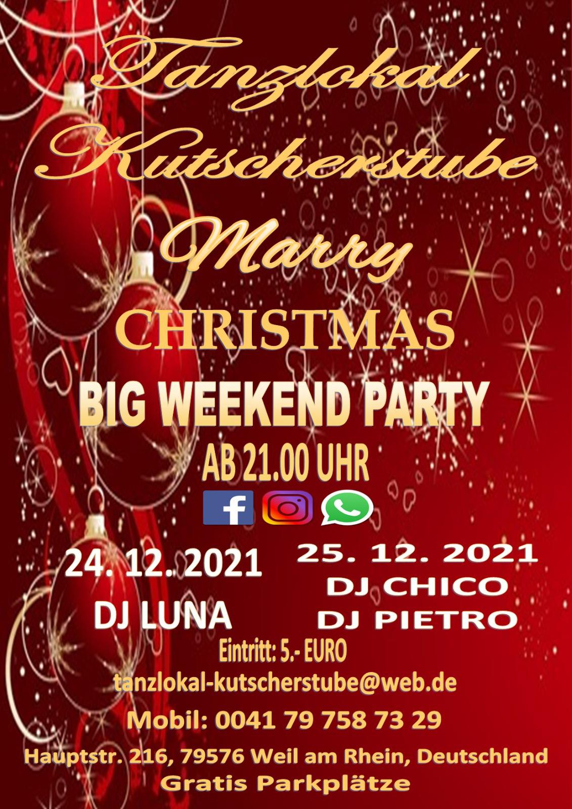 Marry Christmas Big Weekend Party - DJ Luna, DJ Chico, DJ Pietro